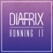Running It - Diafrix lyrics