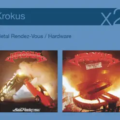 Metal Rendez-Vous / Hardware - Krokus
