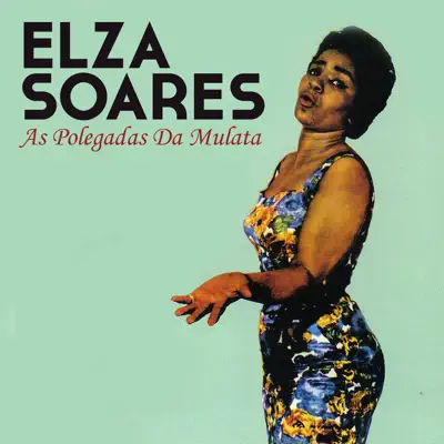As Polegadas da Mulata - Single - Elza Soares