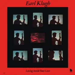 Living Inside Your Love - Earl Klugh Living Inside Your Love - Earl Klugh