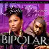 Bipolar (feat. Lil Scrappy) - Single album lyrics, reviews, download