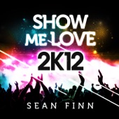 Show Me Love 2K12 - Club Mix