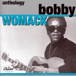 Anthology: Bobby Womack - Bobby Womack
