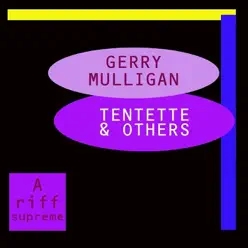 Tentette & Others - Gerry Mulligan Tentette & Others - Gerry Mulligan