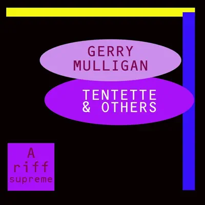 Tentette & Others - Gerry Mulligan Tentette & Others - Gerry Mulligan
