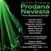 Bedrich Smetana: Prodaná Nevěsta, "The Bartered Bride" (1945), Volume 2 album lyrics, reviews, download