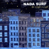 Nada Surf - Comes a Time