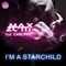 I'm a Starchild (feat. Carlprit) [Extended Mix] - Max Zotti lyrics