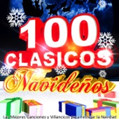 100 Clasicos Navideños: Las Mejores Canciones y Villancicos para Festejar la Navidad artwork