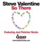 So There (Joel Fletecher Mix) - Steve Valentine lyrics