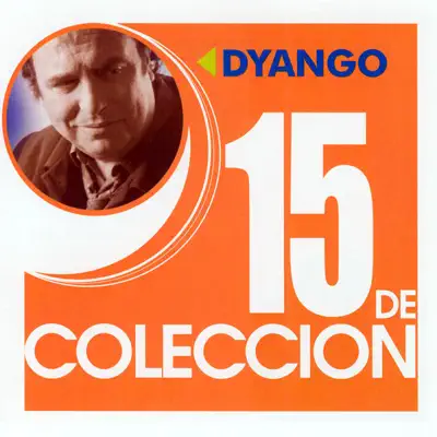 15 de Colección: Dyango - Dyango