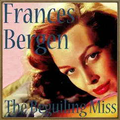The Beguiling Miss by Frances Bergen album reviews, ratings, credits