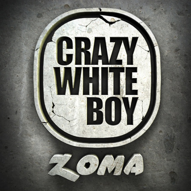 Crazy White Boy Zoma Album Cover