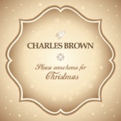 Charles Brown - Please Come Home for Christmas