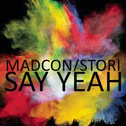 Say Yeah (feat. Stori) - Single - Madcon