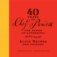 Alice Waters - 40 Years of Chez Panisse: The Power of Gathering artwork