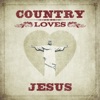 Country Loves Jesus