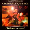 Chariots of Fire On Piano (Tribute to Vangelis) - Single album lyrics, reviews, download
