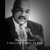 Big John Greer - Bottle It Up and Go