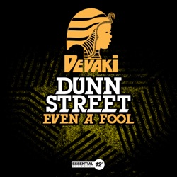 Dunn Street - Even a Fool