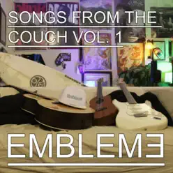 Songs from the Couch, Vol. 1 - Emblem3