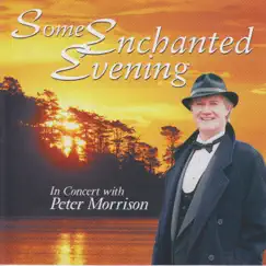 Some Enchanted Evening by Peter Morrison album reviews, ratings, credits