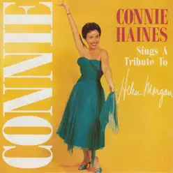 Connie Haines Sings a Tribute to Helen Morgan - Connie Haines Connie Haines Sings a Tribute to Helen Morgan - Connie Haines