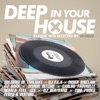 Deep in Your House (Classic Hits Selected by UN*DEUX)