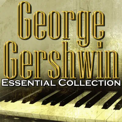 Essential Collection - George Gershwin