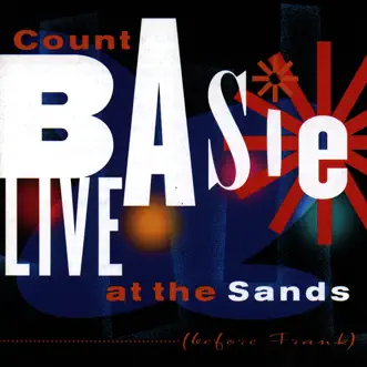 Live At the Sands (Before Frank) by Count Basie album reviews, ratings, credits