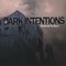 It Dies Today - Dark Intentions lyrics