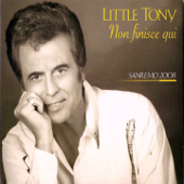 Little tony non finisce qui (Sanremo 2008) - Little Tony