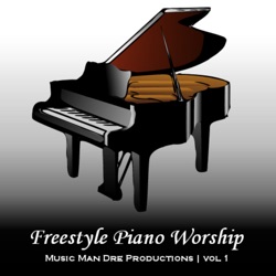 Andre Forbes - Freestyle Piano Worship 002