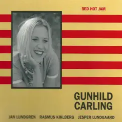 Red Hot Jam (feat. Jan Lundgren & Jesper Lundgaard) by Gunhild Carling album reviews, ratings, credits