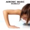 Pump Up - Aerobic Music Workout lyrics