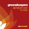 Alphabet Man - Greenskeepers lyrics