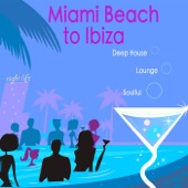 Miami Beach to Ibiza Sexy Summer Music Mix: Hot Beach Music, Sexy Soulful Pool Party Music, Deep House Dj Mix, Sensual Lounge at Café del Pecado and Cocktails Music Bar artwork