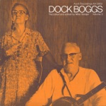 Dock Boggs - Careless Love