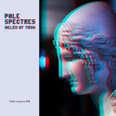 Helen of Troy by Pale Spectres