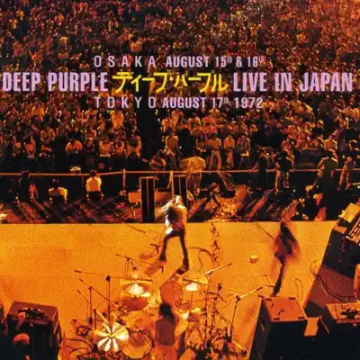 Live in Japan / TOKYO 17th Aug '72 - Deep Purple