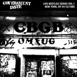 Live Bootleg Series, Vol. 1: New York, NY 01/12/1985 - Government Issue