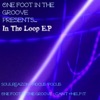 One Foot in the Groove Presents.... in the Loop - Single