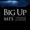 Big Up (feat. Pharfar & Eagger) [Pilfinger Remix] - MFS lyrics