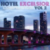 Hotel Excelsior Compilation, Vol. 2