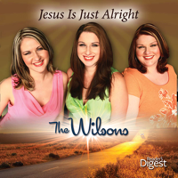 The Wilson Sisters - Jesus Is Just Alright artwork