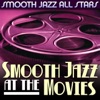 Smooth Jazz at the Movies