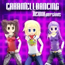 Caramelldancing Remixes - Single - Caramell Caramelldancing Remixes - Single - Caramell