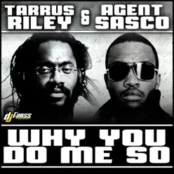 Why You Do Me So - Single - Tarrus Riley Why You Do Me So - Single - Tarrus Riley