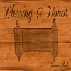 Blessing & Honor album lyrics, reviews, download