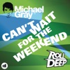 Michael Gray - Can't Wait for the Weekend (Mion Remix)